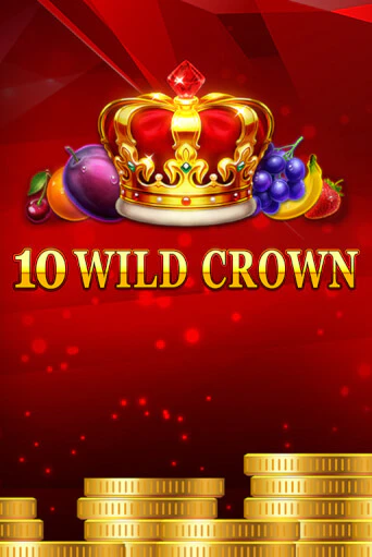 Демо игра 10 Wild Crown играть онлайн | Casino X Official бесплатно