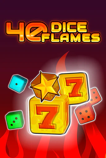 Демо игра 40 Dice Flames   играть онлайн | Casino X Official бесплатно