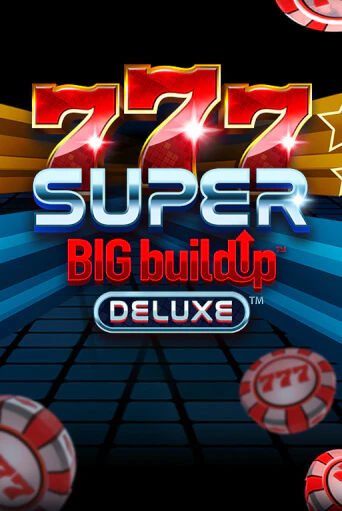 Демо игра 777 Super BIG BuildUp™ Deluxe™ играть онлайн | Casino X Official бесплатно