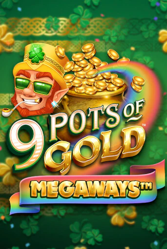 Демо игра 9 Pots of Gold Megaways VF играть онлайн | Casino X Official бесплатно