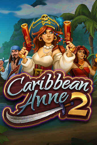 Демо игра Caribbean Anne 2 играть онлайн | Casino X Official бесплатно
