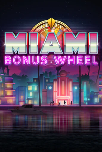 Демо игра Miami Bonus Wheel Hit'n'Roll играть онлайн | Casino X Official бесплатно