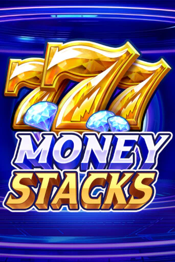 Демо игра Money Stacks играть онлайн | Casino X Official бесплатно
