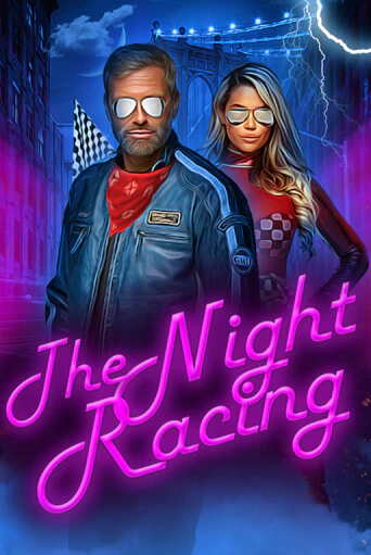 Демо игра The Night Racing играть онлайн | Casino X Official бесплатно