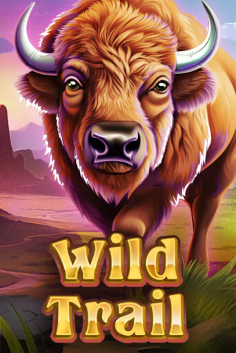 Демо игра WILD TRAIL играть онлайн | Casino X Official бесплатно