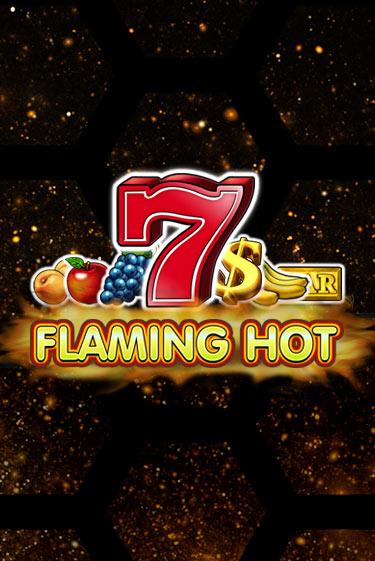 Демо игра Flaming Hot играть онлайн | Casino X Official бесплатно
